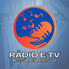 RÁDIO E TV MISSÃO EM CRISTO